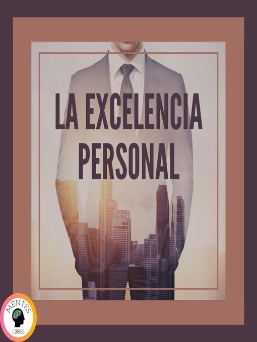 Title details for La Excelencia Personal by MENTES LIBRES - Wait list